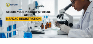 Secure-your-products-future-with-NAFDAC-Registration-Ochidoz-Ltd