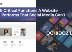 5-Critical-Functions-a-Website-Performs-That-Social-Media-Cant-Ochidoz-Ltd