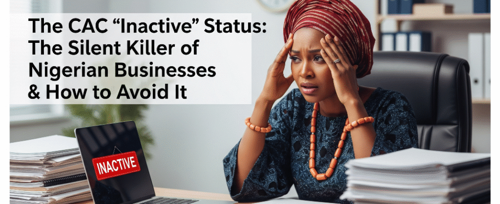 The-CAC-Inactive-Status.-The-Silent-Killer-of-Nigerian-Businesses-How-to-Avoid-It