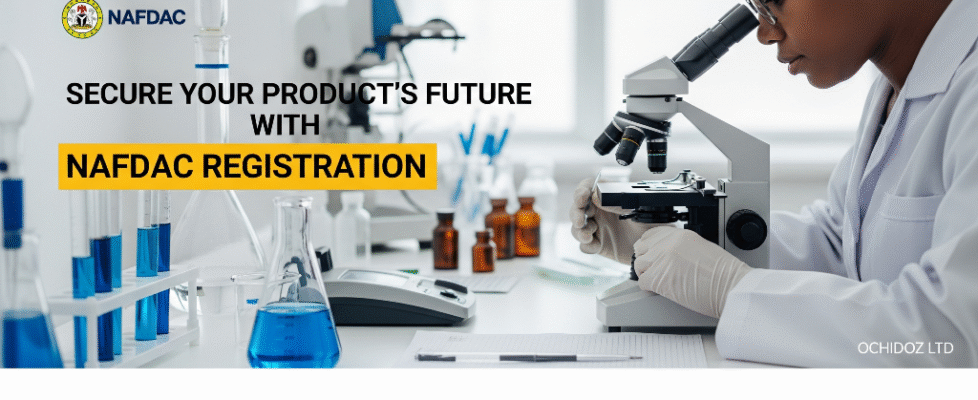 Secure-your-products-future-with-NAFDAC-Registration-Ochidoz-Ltd