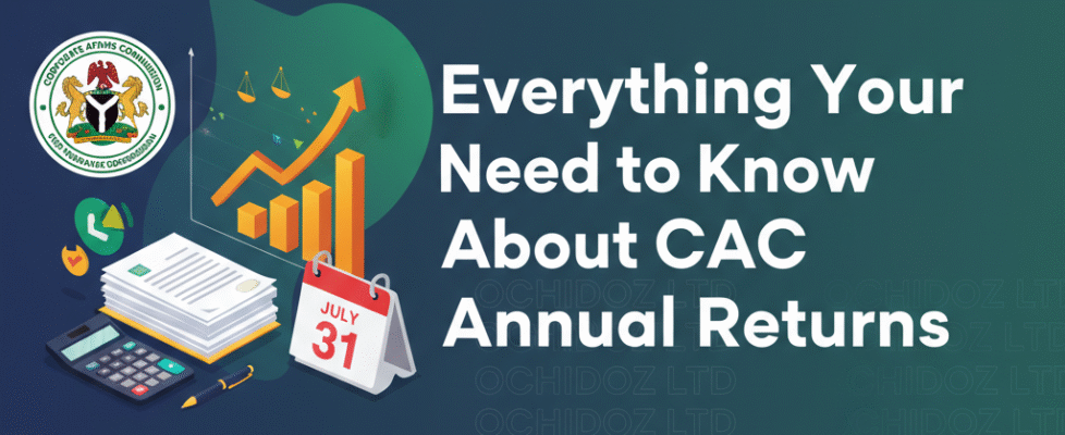 Everything-Your-Need-to-Know-About-CAC-Annual-Returns-Ochidoz-Ltd.
